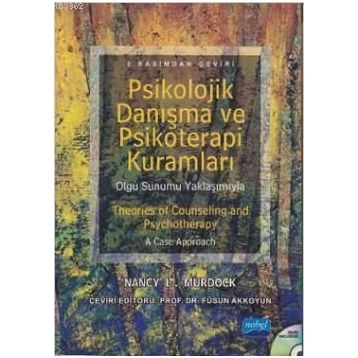 PSIKOLOJIK DANIŞMA VE PSIKOTERAPI KURAMLARI - NANCY L. MURDOCK