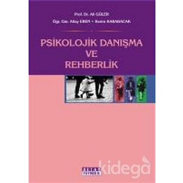 Psikolojik Danışma ve Rehberlik - Ali Güler