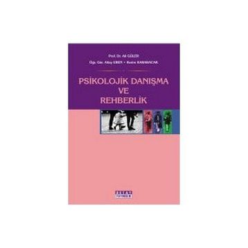 Psikolojik Danışma ve Rehberlik - Ali Güler