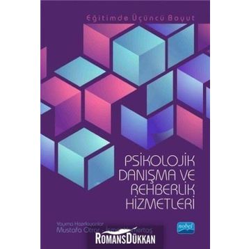 Psikolojik Danışma ve Rehberlik Hizmetleri - Mustafa Otrar İsmet Kemertaş