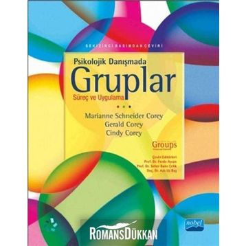 Psikolojik Danışmada Gruplar - Cindy Corey Marianne Schneider Corey Gerald Corey