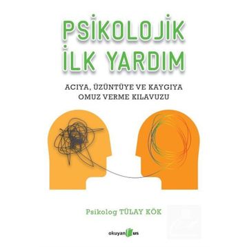 Psikolojik İlk Yardım - Tülay Kök