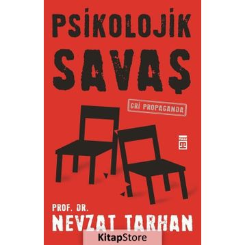PSIKOLOJIK SAVAŞ GRI PROPAGANDA - NEVZAT TARHAN