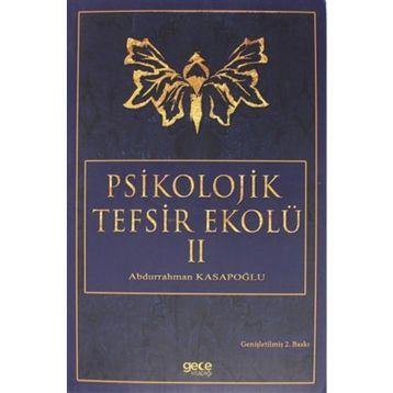 Psikolojik Tefsir Ekolü 2 - Abdurrahman Kasapoğlu