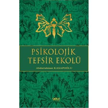 Psikolojik Tefsir Ekolü - yard abdurrahman kasapoglu