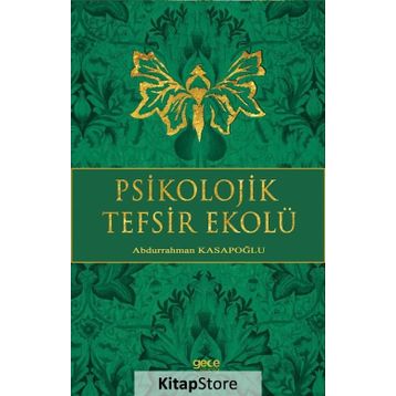 Psikolojik Tefsir Ekolü - yard abdurrahman kasapoglu