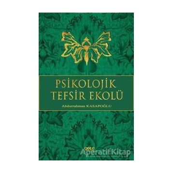 Psikolojik Tefsir Ekolü - yard abdurrahman kasapoglu