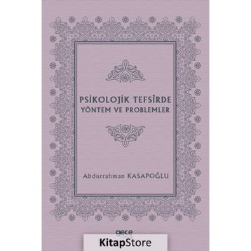 Psikolojik Tefsirde Yöntem ve Problemler- Abdurrahman Kasapoğlu