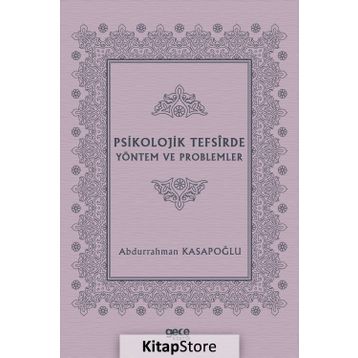 Psikolojik Tefsirde Yöntem ve Problemler- Abdurrahman Kasapoğlu