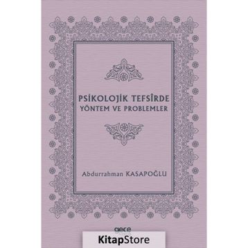 Psikolojik Tefsirde Yöntem ve Problemler- Abdurrahman Kasapoğlu