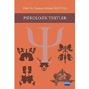 PSIKOLOJIK TESTLER - İBRAHIM ETHEM ÖZGÜVEN