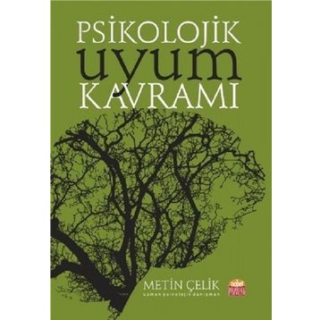 Psikolojik Uyum Kavramı - Metin Çelik