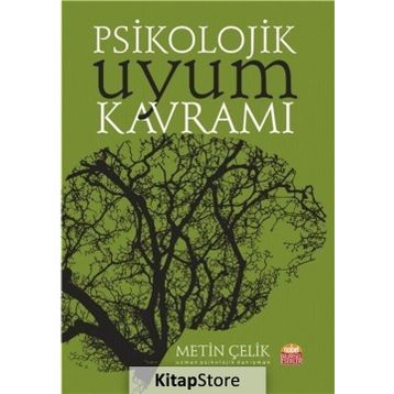Psikolojik Uyum Kavramı - Metin Çelik