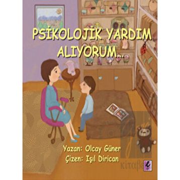 Psikolojik Yardım Alıyorum...-Efil Yayınevi