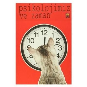 Psikolojimiz Ve Zaman - Kolektif