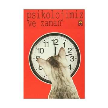 Psikolojimiz Ve Zaman - Kolektif