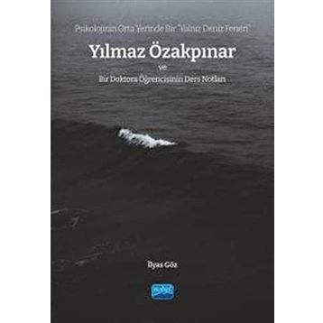 Psikolojinin Orta Yerinde Bir Yalnız Deniz Feneri - Nobel Akademik Yayıncılık