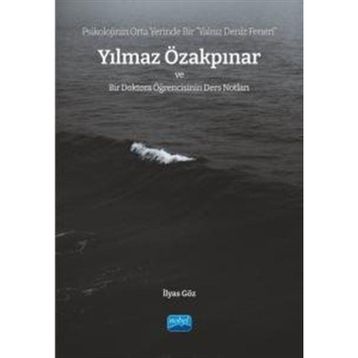 Psikolojinin Orta Yerinde Bir Yalnız Deniz Feneri - Nobel Akademik Yayıncılık