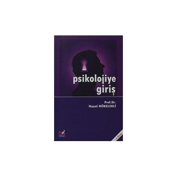 PSIKOLOJIYE GİRİŞ - HAYATI HÖKELEKLİ