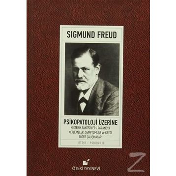 Psikopatoloji Üzerine - Sigmund Freud