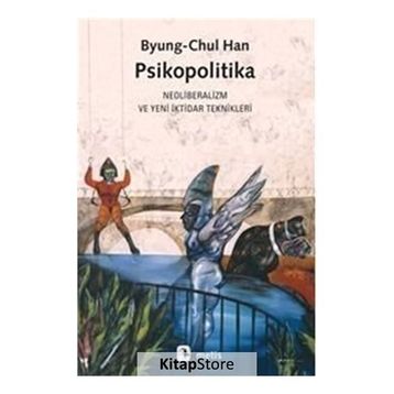 Psikopolitika - Byung Chul Han