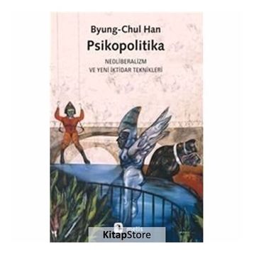Psikopolitika - Byung Chul Han