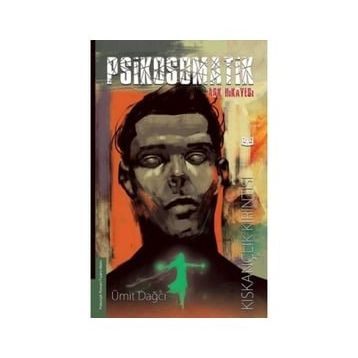 Psikosomatik Aşk Hikayesi - Ümit Dağcı