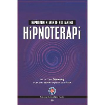 Psikoterapi Enstitüsü Hipnoterapi Hipnozun Klinikte Kullanımı