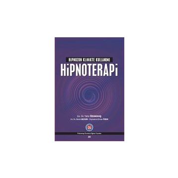 Psikoterapi Enstitüsü Hipnoterapi Hipnozun Klinikte Kullanımı
