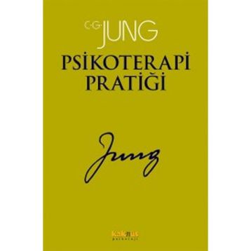 Psikoterapi Pratiği - Carl Gustav Jung