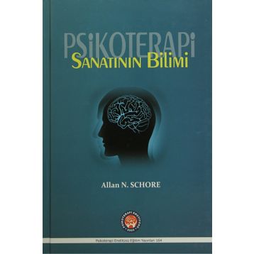 Psikoterapi Sanatının Bilimi - Allan N. Schore