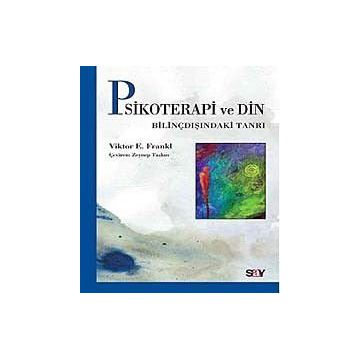 Psikoterapi ve Din - Viktor Emil Frankl
