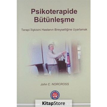 Psikoterapide Bütünleşme - John C. Norcross