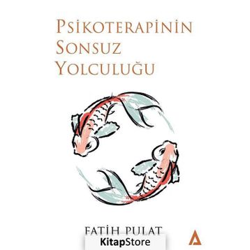 Psikoterapinin Sonsuz Yolculuğu - Fatih Pulat