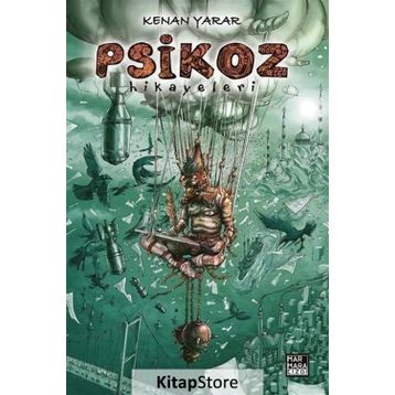 Psikoz Hikayeleri - Kenan Yarar