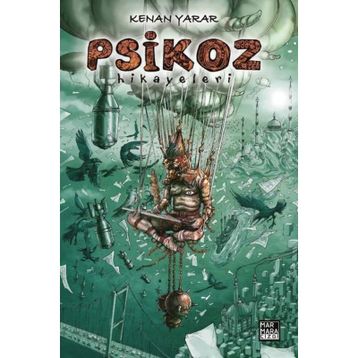 Psikoz Hikayeleri - Kenan Yarar