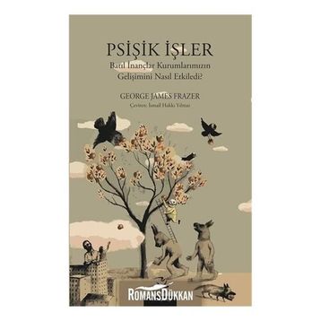 Psişik İşler - George James Frazer