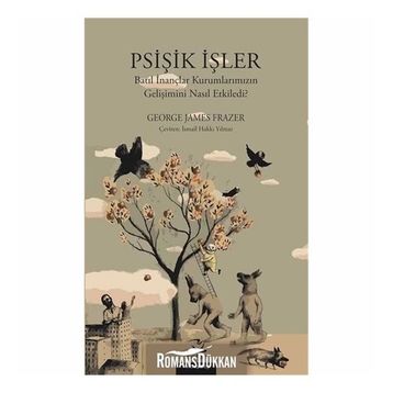 Psişik İşler - George James Frazer