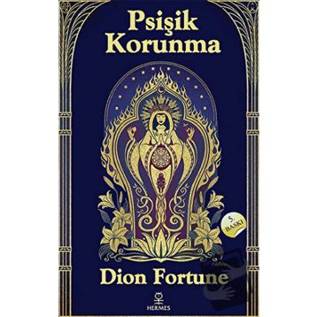 Psişik Korunma - Dion Fortune