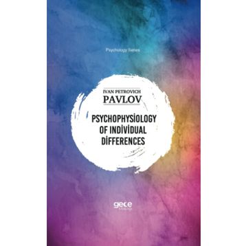 Psychophysiology of Individual Differences-Ivan Petrovich Pavlov