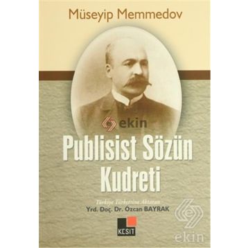 PUBLISIST SÖZÜN KUDRETI - MÜSEYIP MEMMEDOV