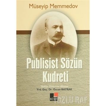 PUBLISIST SÖZÜN KUDRETI - MÜSEYIP MEMMEDOV
