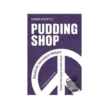 Pudding Shop - Kerim Kuvetli