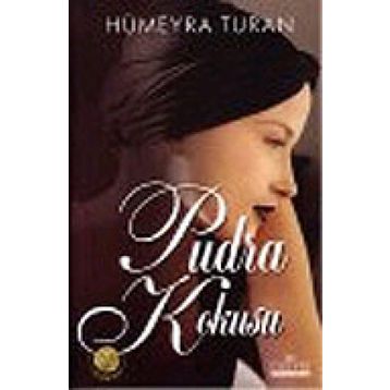 PUDRA KOKUSU - HÜMEYRA TURAN