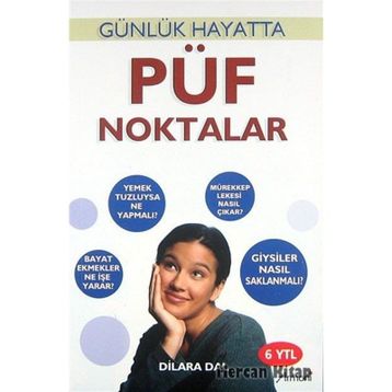 PÜF NOKTALAR GÜNLÜK HAYATTA - DILARA DAL