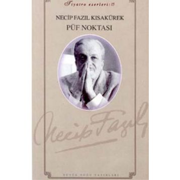 PÜF NOKTASI (KOD: 57) - NECIP FAZIL KISAKÜREK
