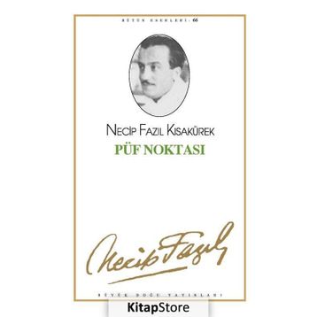 PÜF NOKTASI (KOD: 57) - NECIP FAZIL KISAKÜREK