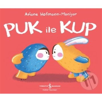 Puk ile Kup - Ariane Hofmann Maniyar