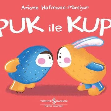 Puk ile Kup - Ariane Hofmann Maniyar