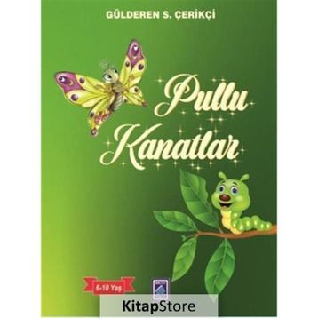 Pullu Kanatlar Gülderen - Gülderen S. Çerikçi